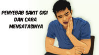 Penyebab Sakit Gigi dan Cara Mengatasinya Penyebab Sakit Gigi dan Cara Mengatasinya